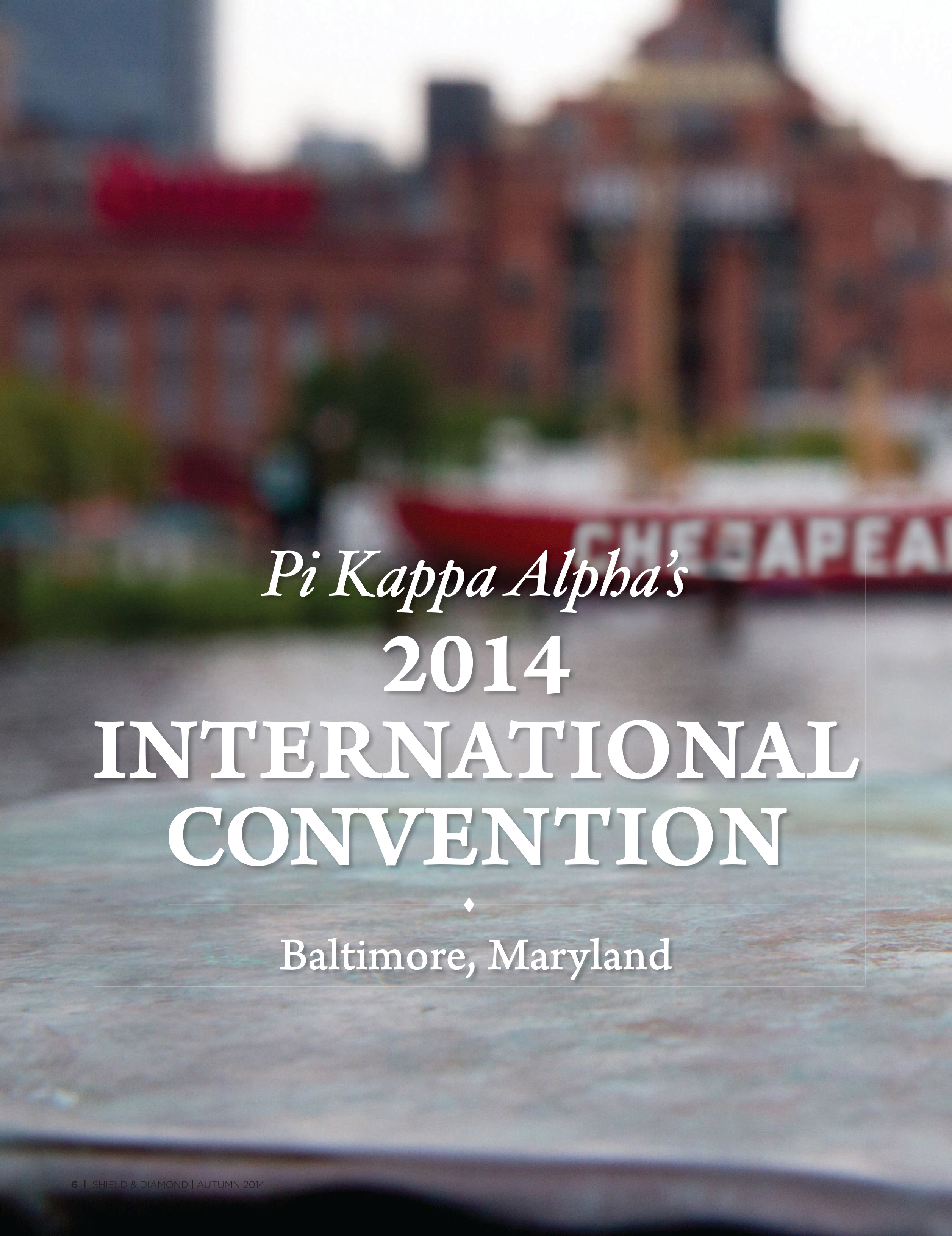 Pi Kappa Alpha's 2014 International Convention, Autumn 2014